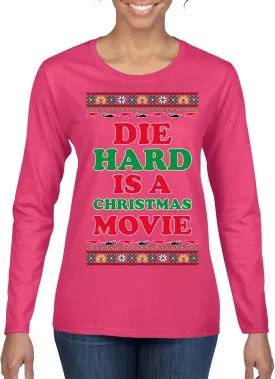 Die Hard is a Christmas Movie Classic McClane Nakatomi Ugly Christmas Womens Graphic Long Sleeve T-Shirt